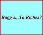 Ragg's to Riches